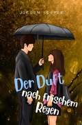 Cover: Der Duft nach frischem Regen - epubli