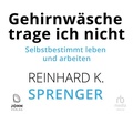 Cover: Gehirnw&auml;sche trage ich nicht - John Verlag