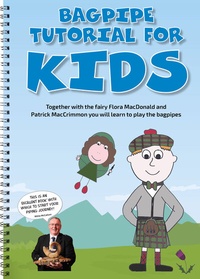 Abbildung von: Bagpipe Tutorial for Kids and Adults - Verlag der Dudelsackschule