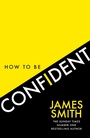 Cover: How to Be Confident - HarperCollins