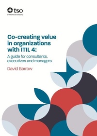 Abbildung von: Co-creating value in organizations with ITIL 4 - Stationery Office Books