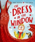 Cover: The Dress in the Window - A joyful LGBTQ+ picture book about self-expression, identity and finding the courage to be yourself - Oxford University Press