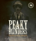 Cover: Peaky Blinders: The Official Visual Companion - White Lion Publishing