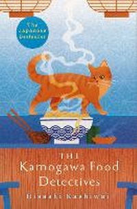 Abbildung von: The Kamogawa Food Detectives - Pan Books