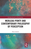 Cover: Merleau-Ponty and Contemporary Philosophy of Perception - Routledge