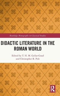 Enlarge image Cover: Didactic Literature in the Roman World - Routledge
