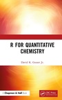 Cover: R for Quantitative Chemistry - Chapman & Hall/CRC