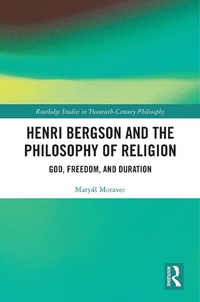 Abbildung von: Henri Bergson and the Philosophy of Religion - Routledge