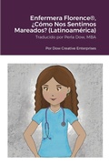 Cover: Enfermera Florence(R), ?Como Nos Sentimos Mareados? (Latinoamerica) - Lulu.com