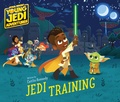 Cover: Star Wars: Young Jedi Adventures: Jedi Training - Disney Lucasfilm Press
