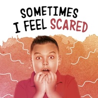 Enlarge image Cover: Sometimes I Feel Scared - Raintree