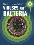 Cover: The Micro World of Viruses and Bacteria - Raintree