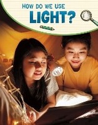 Enlarge image Cover: How Do We Use Light? - Raintree