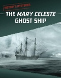 Cover: The Mary Celeste Ghost Ship - Raintree