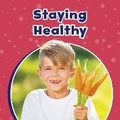 Cover: Staying Healthy - Raintree