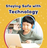 Enlarge image Cover: Staying Safe with Technology - Raintree