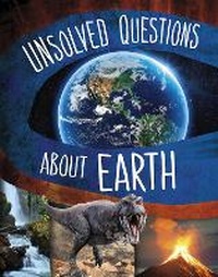 Enlarge image Cover: Unsolved Questions About Earth - Raintree