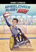 Cover: Wheelchair Rugby Rush - Raintree