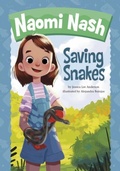Cover: Naomi Nash Saving Snakes - Raintree