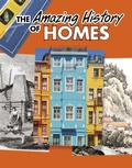 Cover: The Amazing History of Homes - Raintree