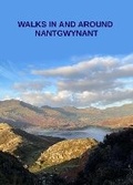 Cover: Walks in and Around Nantgwynant 2023 - Versiani Holt and Brewer