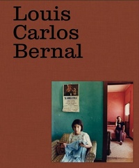 Abbildung von: Louis Carlos Bernal: Monografa - Aperture