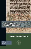 Cover: Crusades and Violence - Arc Humanities Press