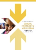Cover: Leading Improvement in School Community Wellbeing - Australian Council for Educational Research (ACER)