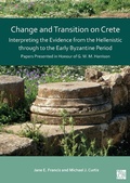 Cover: Change and Transition on Crete: Interpreting the Evidence from the Hellenistic through to the Early Byzantine Period - Archaeopress Archaeology