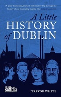 Cover: A Little History of Dublin - Merrion Press
