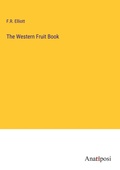 Cover: The Western Fruit Book - Anatiposi Verlag
