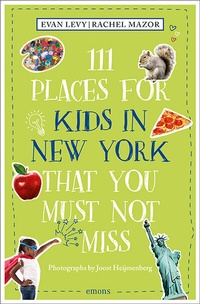 Abbildung von: 111 Places for Kids in New York That You Must Not Miss - Emons Verlag