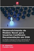 Cover: Desenvolvimento de Modelo Novel para Usuarios Confiaveis Recomendacao em OSN - Edicoes Nosso Conhecimento
