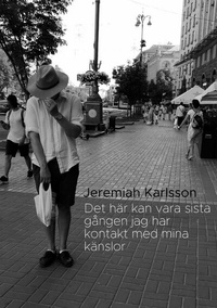 Abbildung von: Det här kan vara sista gången jag har kontakt med mina känslor - BoD - Books on Demand