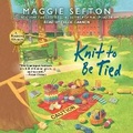 Cover: Knit to Be Tied - Tantor Audio
