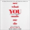 Cover: See What You Made Me Do - Tantor Audio