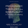 Cover: Psychology, Theology, and Spirituality in Christian Counseling - Tantor Audio