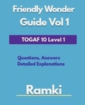 Cover: TOGAF 10 Level 1 Friendly Wonder Guide Volume 1 - Ramki