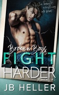 Cover: Broken Boys Fight Harder (Moments, #2) - Moments