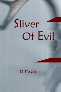 Enlarge image Cover: Sliver Of Evil - D J Walker