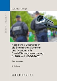Abbildung von: Hessisches Gesetz über die öffentliche Sicherheit und Ordnung mit Durchführungsverordnung (HSOG und HSOG-DVO) - Boorberg