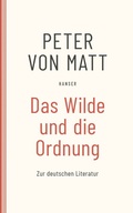 Cover: Das Wilde und die Ordnung - Hanser