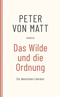 Abbildung von: Das Wilde und die Ordnung - Hanser