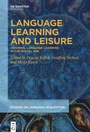 Cover: Language Learning and Leisure - De Gruyter Mouton
