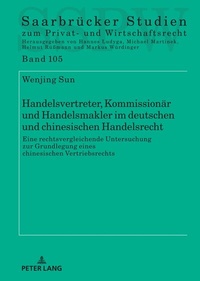 Abbildung von: Handelsvertreter, Kommissionär und Handelsmakler im deutschen und chinesischen Handelsrecht - Peter Lang Verlag