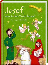 Abbildung von: Josef, mach die Musik leiser! - Coppenrath