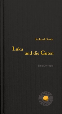 Abbildung von: Luka und die Guten - Heyn