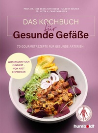 Abbildung von: Das Kochbuch für gesunde Gefäße - Humboldt Verlag