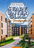 Cover: Stadt unter Glas - Feuertanz-Verlag