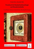 Cover: Praxisbuch f&uuml;r Brandschutzbeauftragte & Brandschutzhelfer - Independent Label